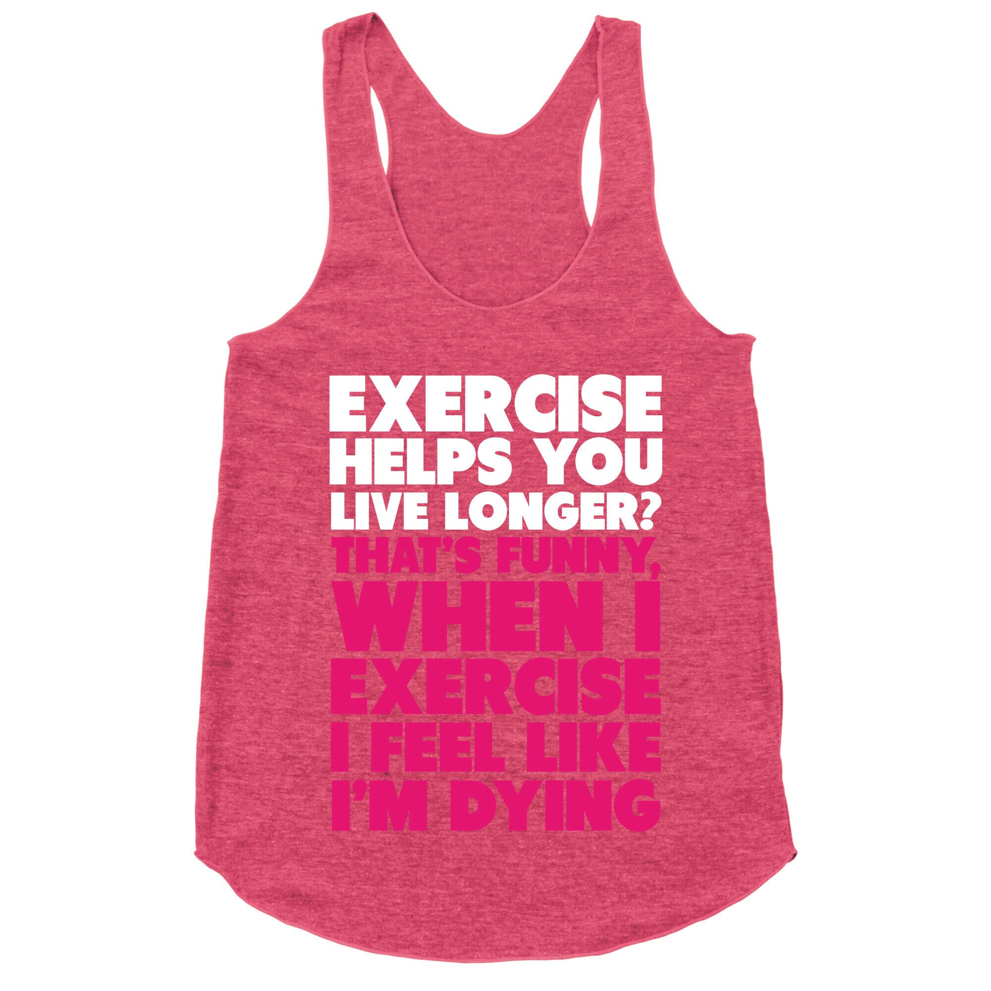 How Exercizing Makes Me Feel Racerback Tank